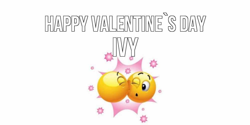 Greetings card с именем, Ivy Happy Valentine`s Day Валентинка для самой лучшей Greetings with text for free download 